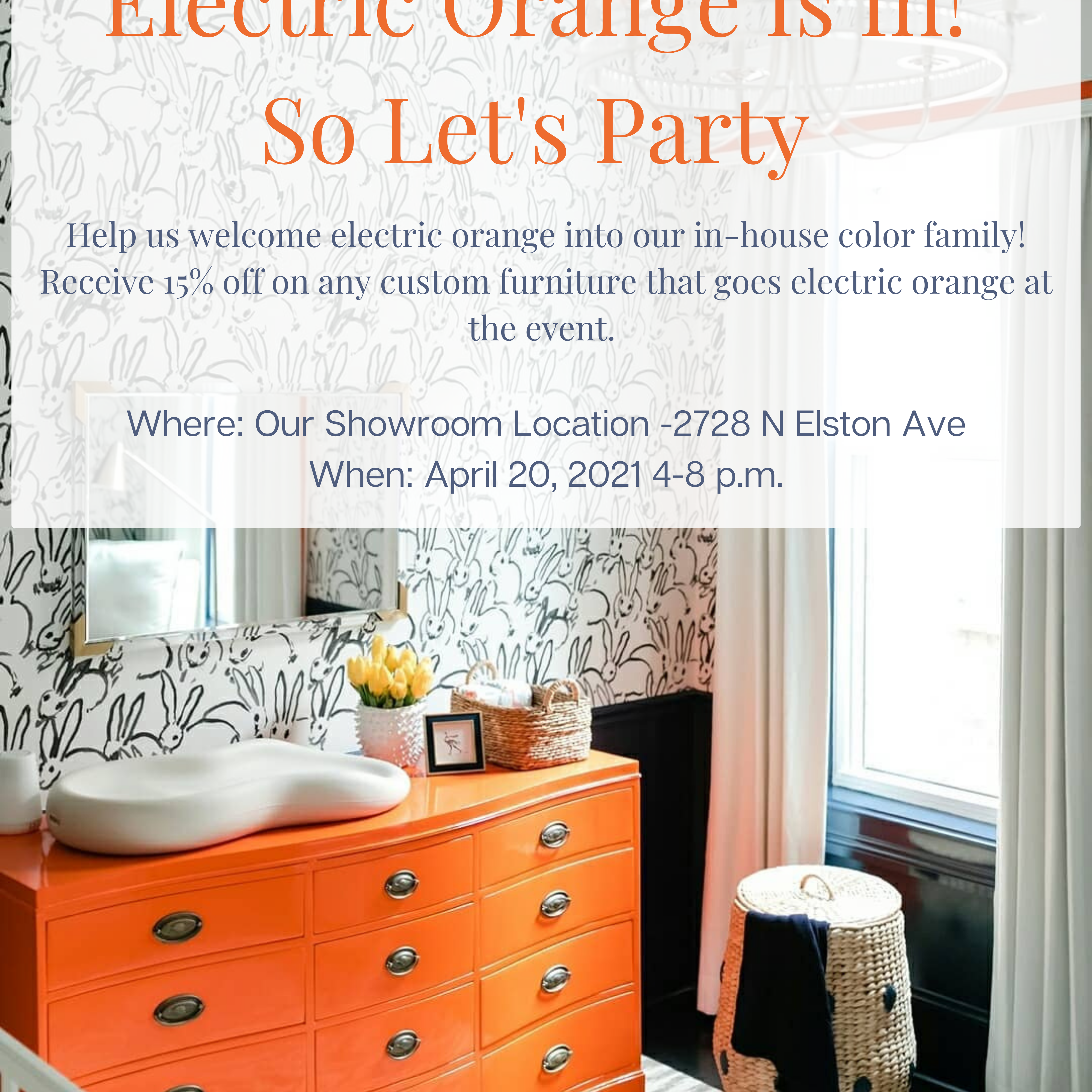 ANNOUNCING OUR ELECTRIC ORANGE EVENT 4/20