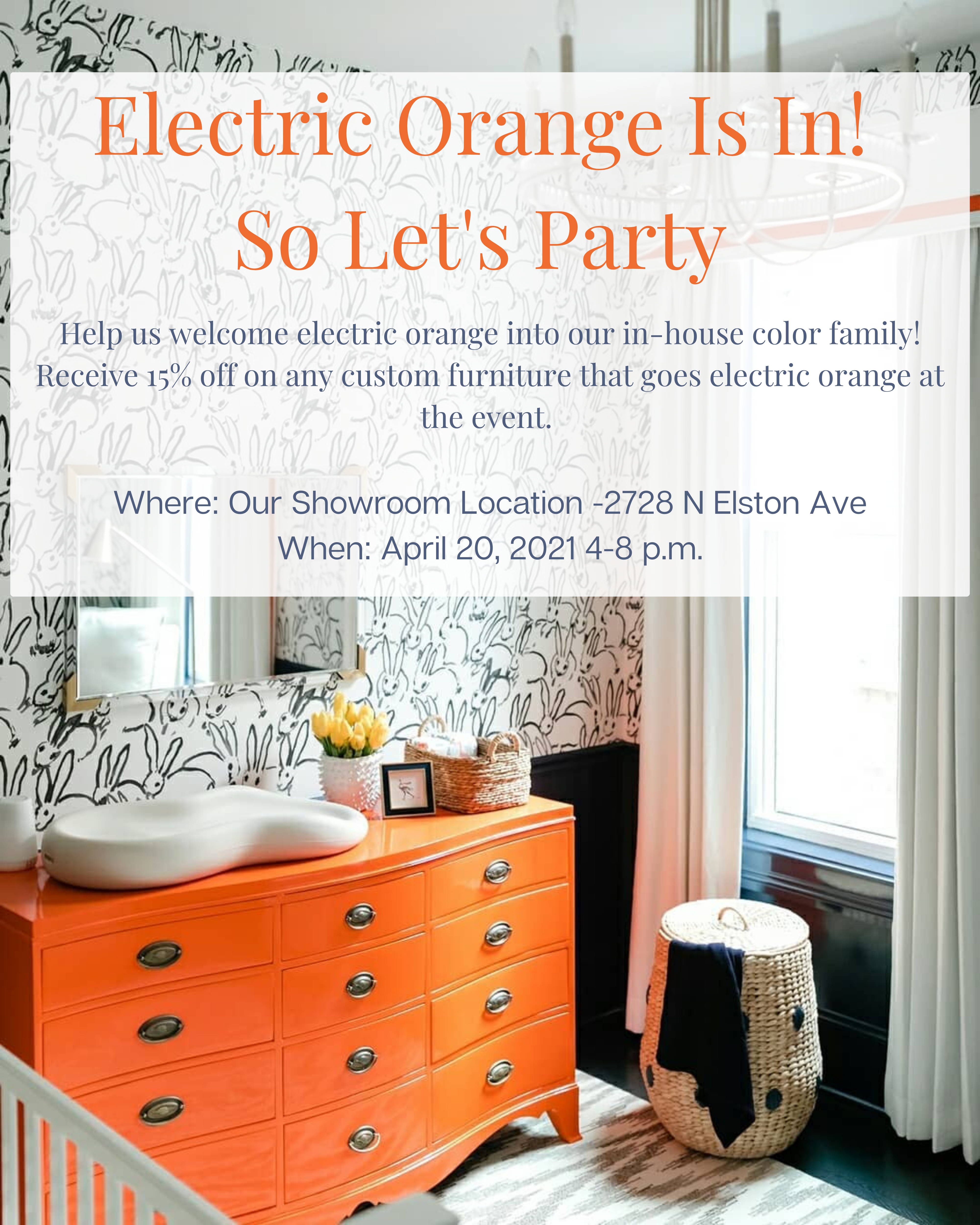 ANNOUNCING OUR ELECTRIC ORANGE EVENT 4/20